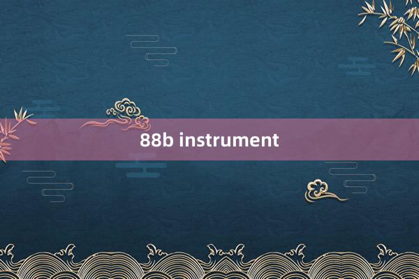 88b instrument