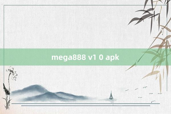 mega888 v1 0 apk