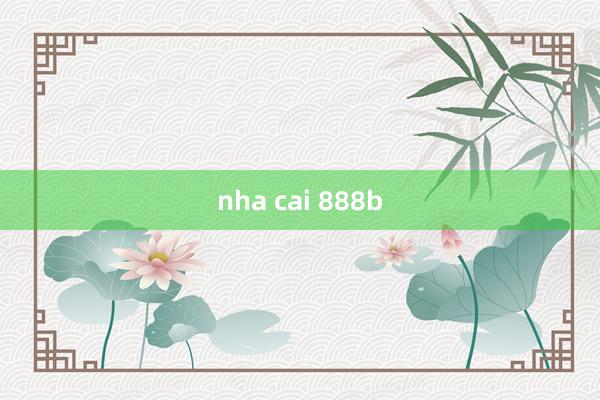 nha cai 888b